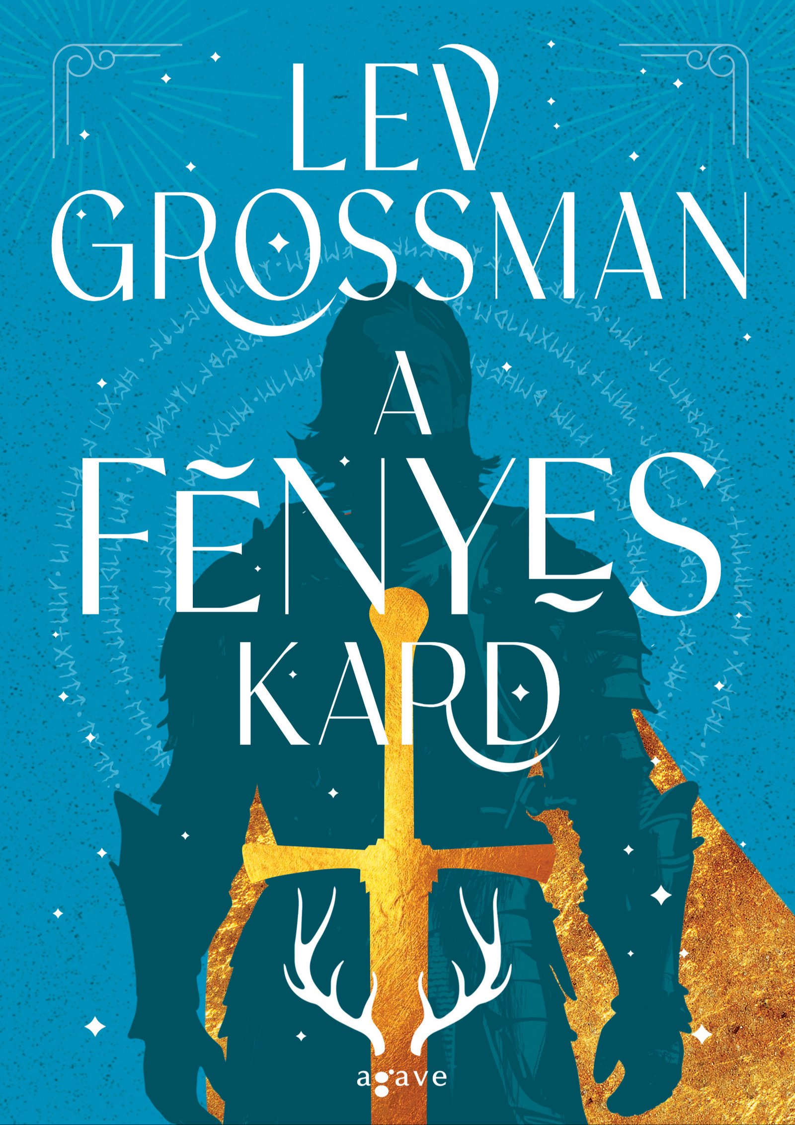 Lev Grossman: A fényes kard